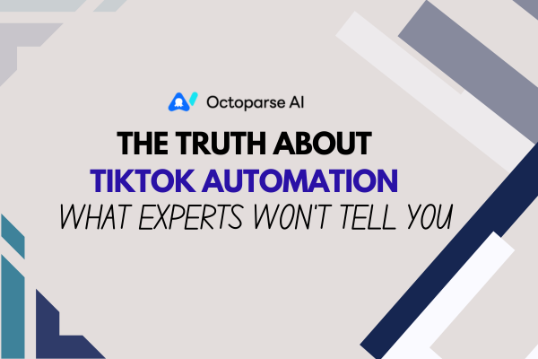 The Truth About TikTok Automation Tools: What Experts Won’t Tell You